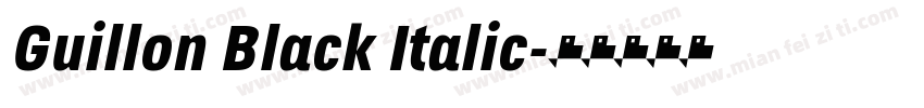 Guillon Black Italic字体转换